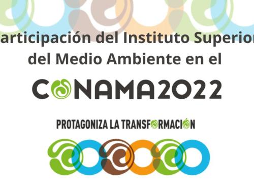 Participación del Instituto Superior del Medio Ambiente en el Congreso Nacional de Medio Ambiente #CONAMA2022